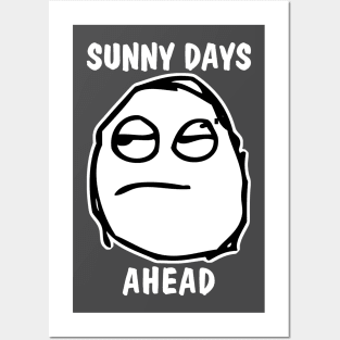 Sunny Days Ahead Meh Whatever Posters and Art